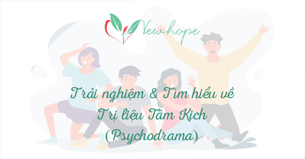 Dialogue: Trải nghiệm và tìm hiểu về Trị liệu Tâm kịch | T7, 30.05.2026